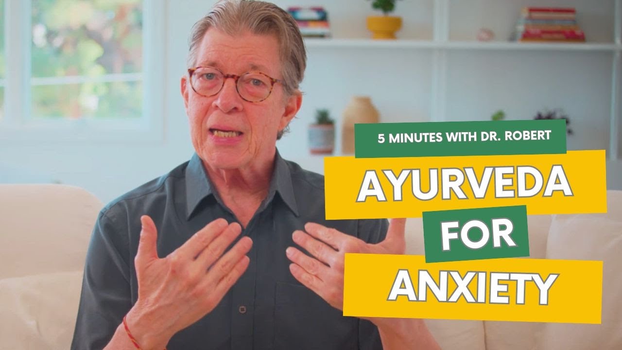 ayurvedic-view-of-anxiety-youtube