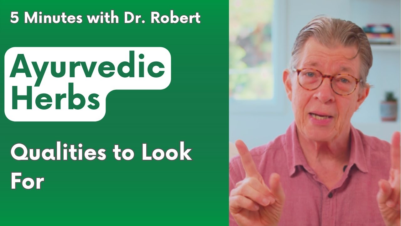 ayurvedic-herbs-qualities-to-look-for